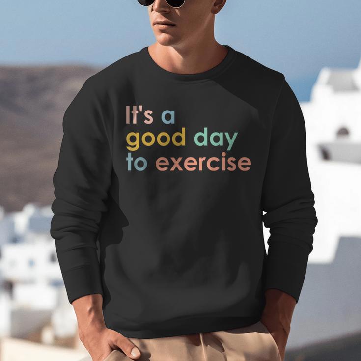 It's A Good Day To Exercise PE Teacher Gym Exercise For Men Women Unisex Sweatshirt, Pe Teacher Sweatshirts, funny gift It's A Good Day To Exercise PE Teacher Gym Exercise For Men Women Unisex Sweatshirt, Pe Teacher Sweatshirts, funny gift