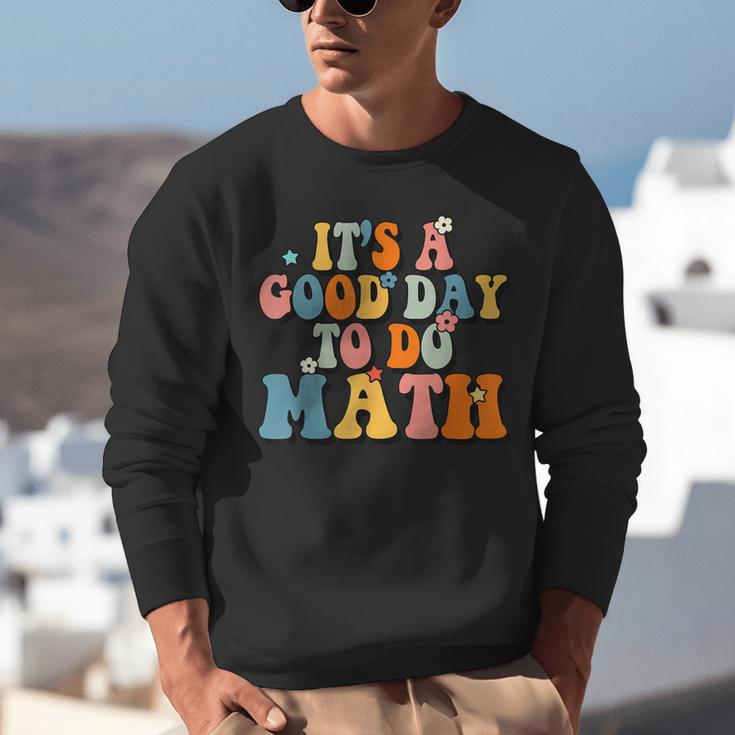 Its A Good Day To Do Math Retro Math Teacher Student Unisex Sweatshirt, funny gift Its A Good Day To Do Math Retro Math Teacher Student Unisex Sweatshirt, funny gift