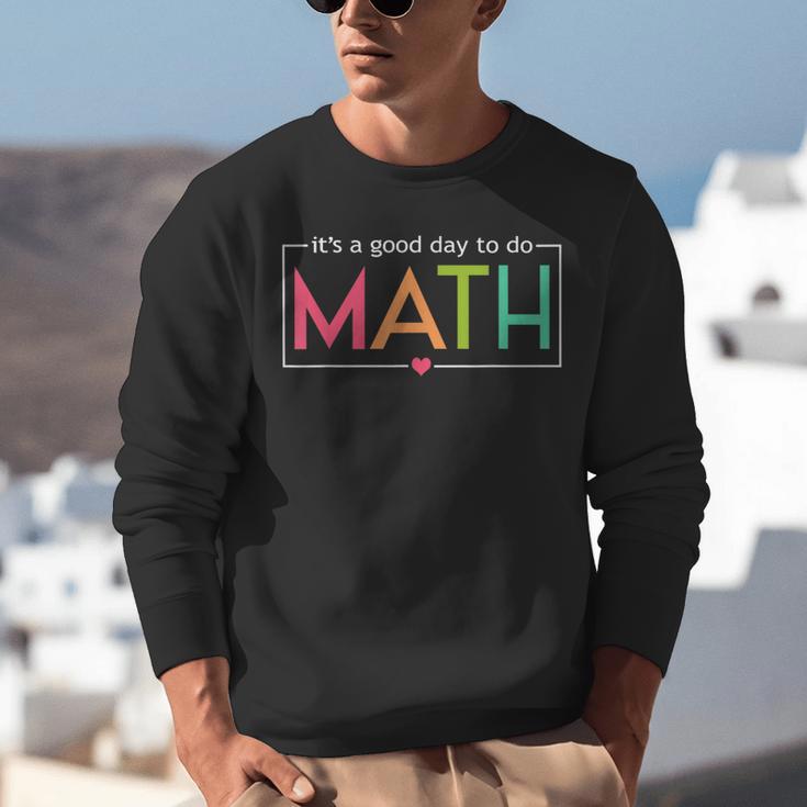 Its A Good Day To Do Math Test Day Testing Math Teachers Kid Unisex Sweatshirt, funny gift Its A Good Day To Do Math Test Day Testing Math Teachers Kid Unisex Sweatshirt, funny gift