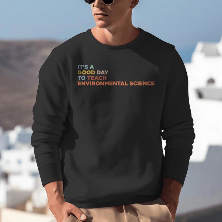 It's A Good Day To Teach Environmental Science Teacher Unisex Sweatshirt, Science Teacher Sweatshirts, funny gift It's A Good Day To Teach Environmental Science Teacher Unisex Sweatshirt, Science Teacher Sweatshirts, funny gift