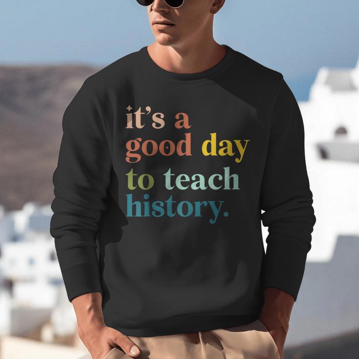 It's A Good Day To Teach History Teacher Men Women Unisex Sweatshirt, History Teacher Sweatshirts, funny gift It's A Good Day To Teach History Teacher Men Women Unisex Sweatshirt, History Teacher Sweatshirts, funny gift