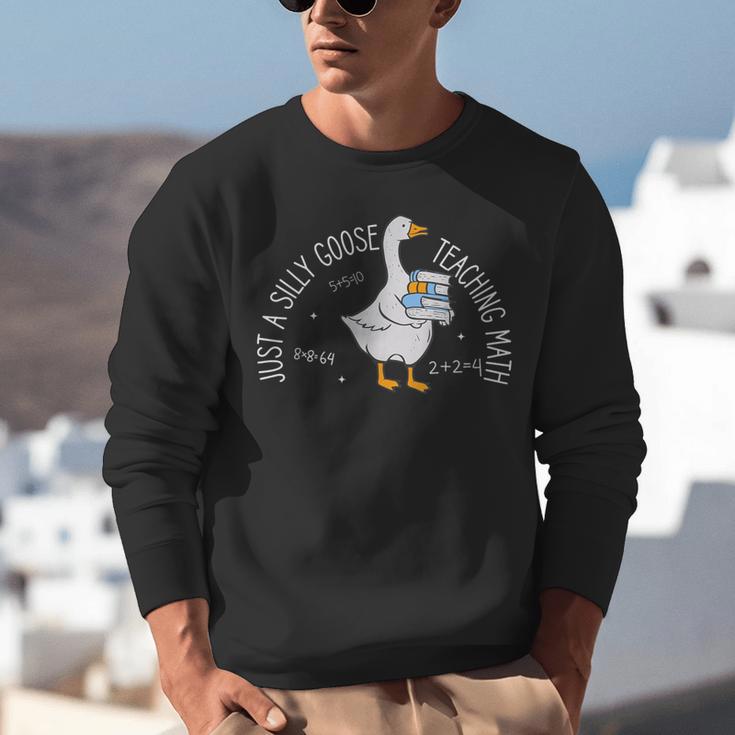 Just A Silly Goose Teaching Math Teacher Back To School Unisex Sweatshirt, funny gift
