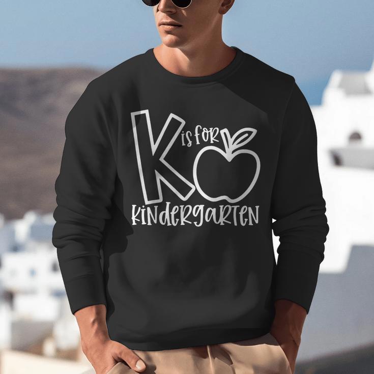 K Is For Kindergarten Kindergarten Teacher Men Women Girls Kids Unisex Sweatshirt, funny gift K Is For Kindergarten Kindergarten Teacher Men Women Girls Kids Unisex Sweatshirt, funny gift