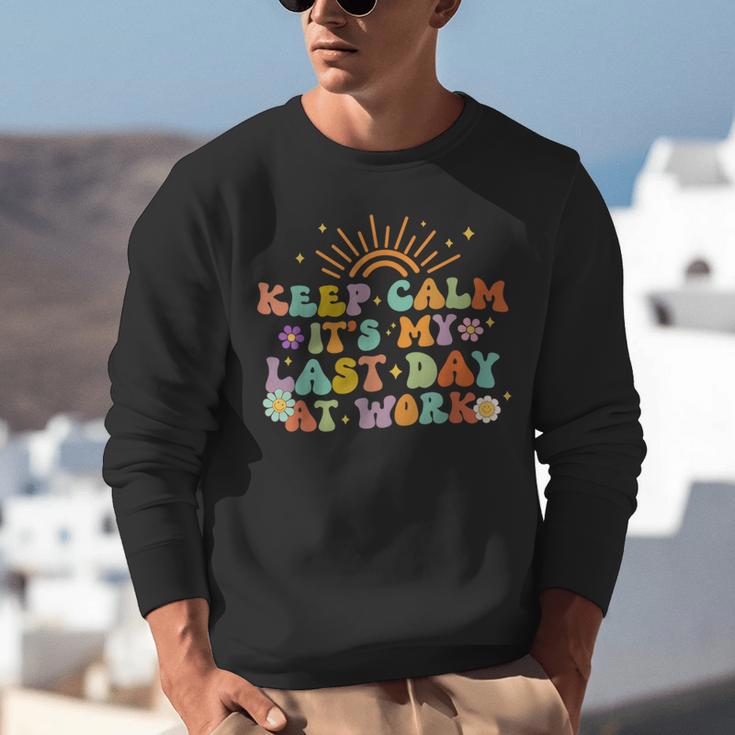 Keep Calm It's My Last Day At Work Groovy Teacher Retro Unisex Sweatshirt, Groovy Teacher Sweatshirts, funny gift Keep Calm It's My Last Day At Work Groovy Teacher Retro Unisex Sweatshirt, Groovy Teacher Sweatshirts, funny gift