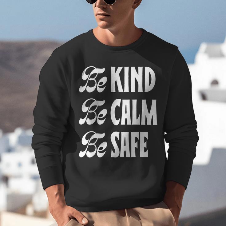 Be Kind Be Calm Be Safe Awareness For Teachers For Men Women Kids Unisex Sweatshirt, funny gift