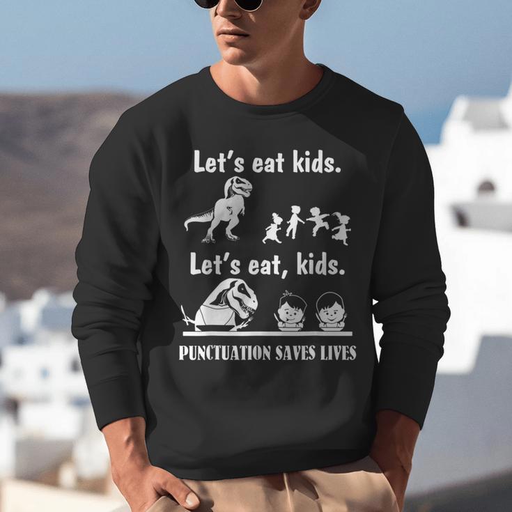 Let's Eat Kids Fun Dinosaurs Grammar Teacher Unisex Sweatshirt, funny gift Let's Eat Kids Fun Dinosaurs Grammar Teacher Unisex Sweatshirt, funny gift