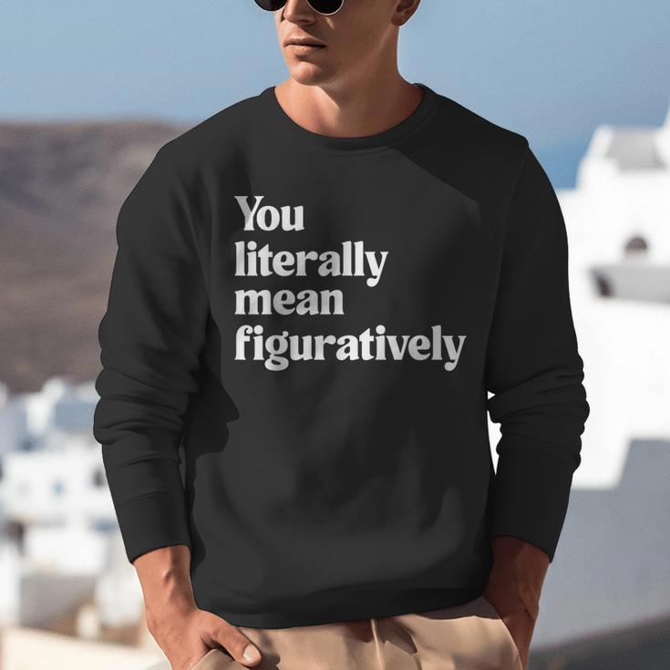 You Literally Mean Figuratively English Teacher Unisex Sweatshirt, English Teacher Sweatshirts, funny gift
