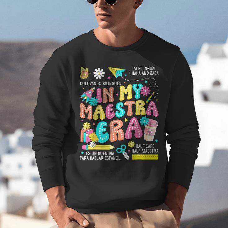 In My Maestra Era Spanish Bilingual Teacher Back To School Unisex Sweatshirt, funny gift