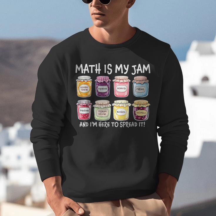 Math Is My Jam And I'm Here To Spread It Math Teacher Unisex Sweatshirt, funny gift Math Is My Jam And I'm Here To Spread It Math Teacher Unisex Sweatshirt, funny gift