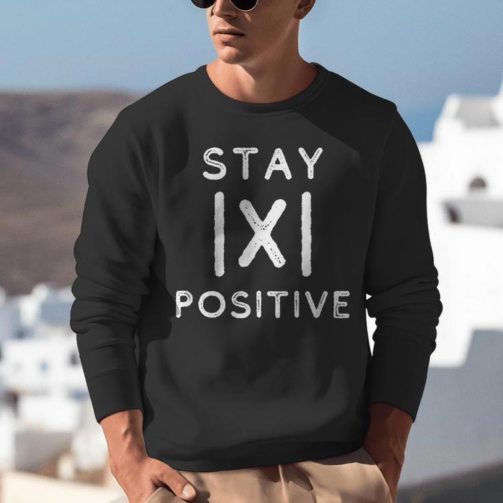 Math Teacher Appreciation Stay Positive Absolute Value Unisex Sweatshirt, funny gift