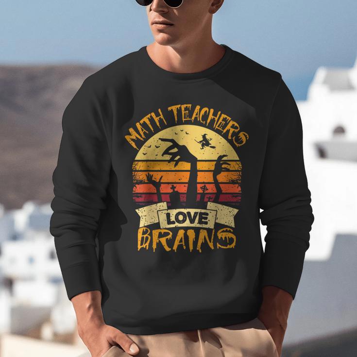 Math Teacher Shirt Math Teachers Love Brains Halloween Math For Men Women Unisex Sweatshirt, funny gift