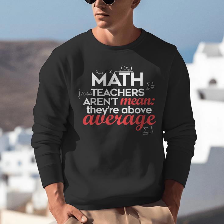 Math Teachers Aren't Mean Unisex Sweatshirt, funny gift Math Teachers Aren't Mean Unisex Sweatshirt, funny gift