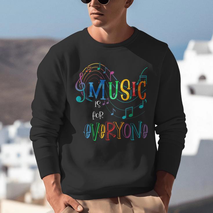 Music Is For Everyone Love For Music Teachers Unisex Sweatshirt, funny gift Music Is For Everyone Love For Music Teachers Unisex Sweatshirt, funny gift