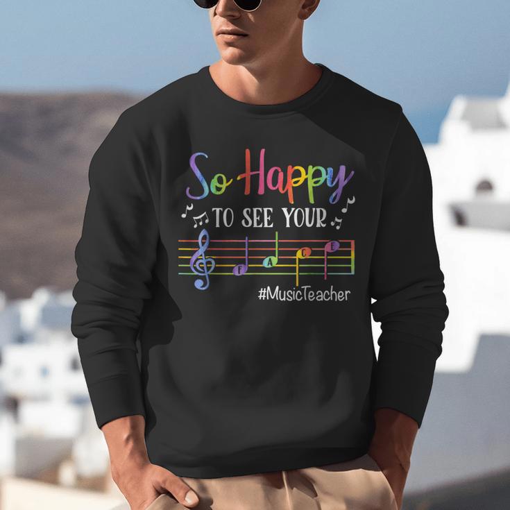 Music Teacher So Happy To See Your Face Back To School Unisex Sweatshirt, funny gift Music Teacher So Happy To See Your Face Back To School Unisex Sweatshirt, funny gift