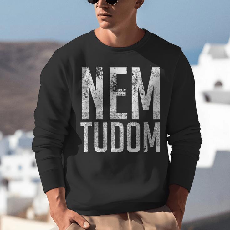 Nem Tudom Hungarian Teacher I Don't Know Men Women Girls Kids T-Shirt Unisex Sweatshirt, funny gift Nem Tudom Hungarian Teacher I Don't Know Men Women Girls Kids T-Shirt Unisex Sweatshirt, funny gift