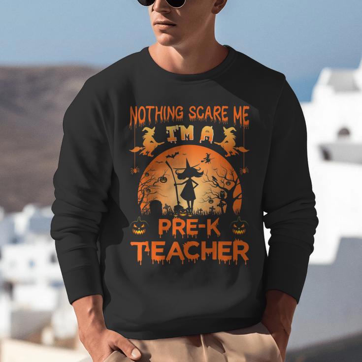 Nothing Scare Me I'm a Pre-k Teacher Matching Halloween For Men Women Unisex Sweatshirt, funny gift Nothing Scare Me I'm a Pre-k Teacher Matching Halloween For Men Women Unisex Sweatshirt, funny gift
