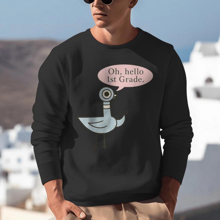 Oh Hello First Graders Cute Pigeon 1st Grade Teacher Unisex Sweatshirt, First Grade Teacher Sweatshirts, funny gift Oh Hello First Graders Cute Pigeon 1st Grade Teacher Unisex Sweatshirt, First Grade Teacher Sweatshirts, funny gift