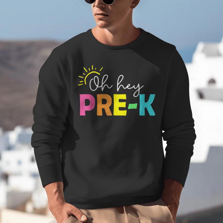 Oh Hey Pre-k Shirt Back To School Teachers Students Unisex Sweatshirt, funny gift Oh Hey Pre-k Shirt Back To School Teachers Students Unisex Sweatshirt, funny gift