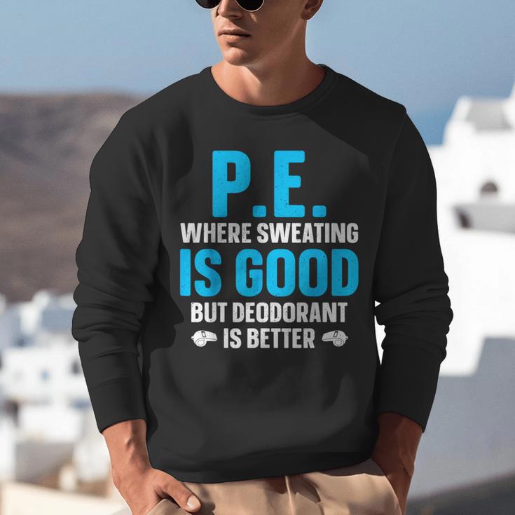 PE Teacher Art For Men Women Gym Teacher Appreciation Unisex Sweatshirt, Pe Teacher Sweatshirts, funny gift