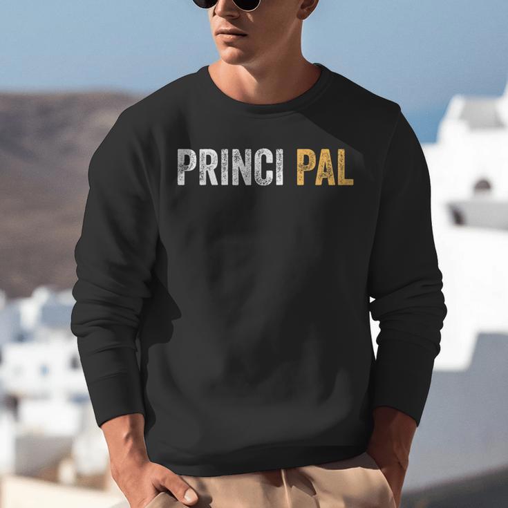 Principal School Teacher Friend Men Women Unisex Sweatshirt, funny gift Principal School Teacher Friend Men Women Unisex Sweatshirt, funny gift