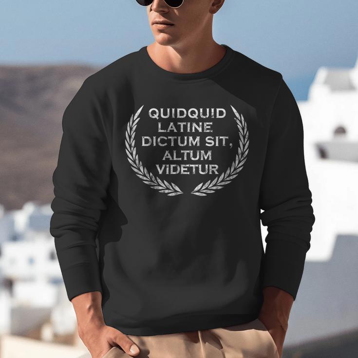 Quidquid Latine Dictum Sit Altum Videtur Teacher Unisex Sweatshirt, funny gift Quidquid Latine Dictum Sit Altum Videtur Teacher Unisex Sweatshirt, funny gift