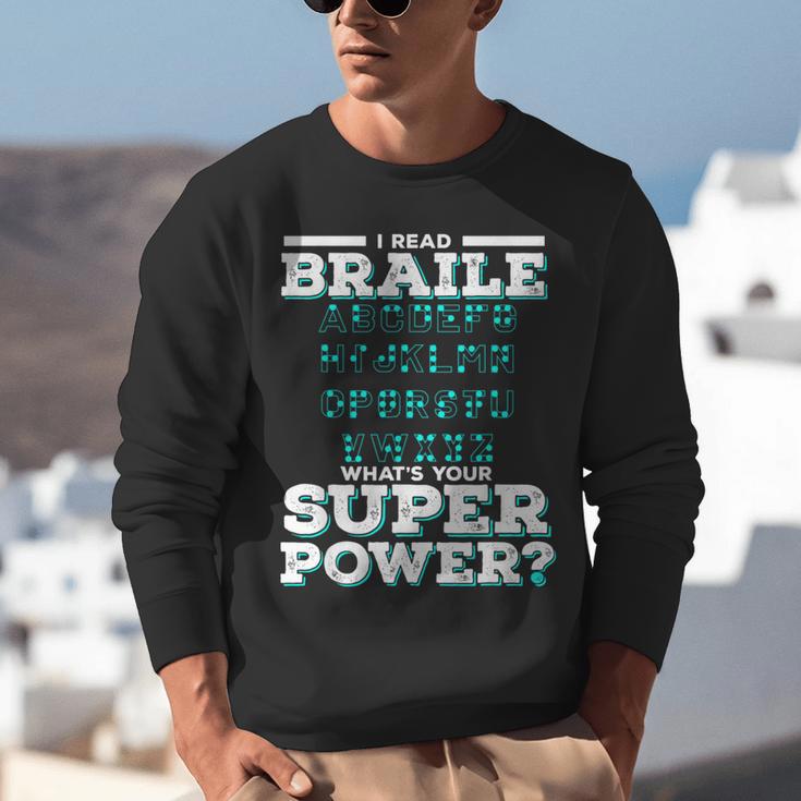 I Read Braille Tell Me Your Superpower Braille Teacher For Men Women Unisex Sweatshirt, funny gift I Read Braille Tell Me Your Superpower Braille Teacher For Men Women Unisex Sweatshirt, funny gift