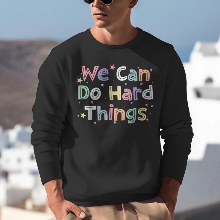 Retro We Can Do Hard-Things Teacher Back To School Unisex Sweatshirt, funny gift Retro We Can Do Hard-Things Teacher Back To School Unisex Sweatshirt, funny gift