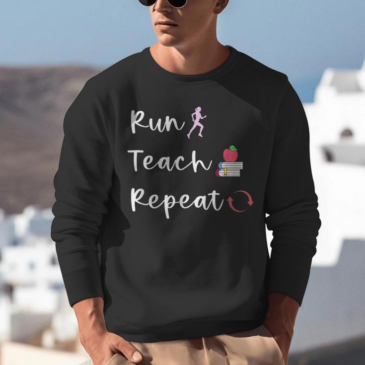 Run Teach Repeat Teacher Running Saying Slogan Runner Unisex Sweatshirt, funny gift