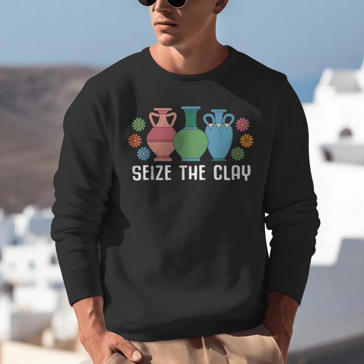 Seize The Clay Pottery Teacher Ceramics Potter Maker Unisex Sweatshirt, funny gift Seize The Clay Pottery Teacher Ceramics Potter Maker Unisex Sweatshirt, funny gift