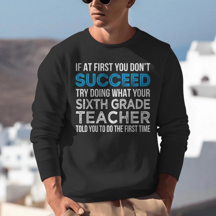 Sixth Grade Teacher 6th Grade Teacher T-Shirt Unisex Sweatshirt, funny gift Sixth Grade Teacher 6th Grade Teacher T-Shirt Unisex Sweatshirt, funny gift