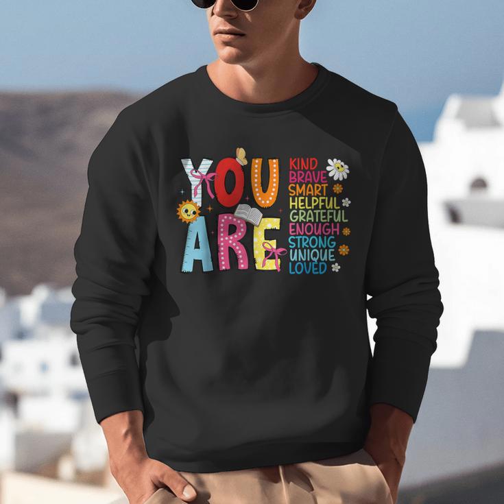 You Are Smart Brave Strong Kind Loved Motivation Teacher Kid Unisex Sweatshirt, funny gift You Are Smart Brave Strong Kind Loved Motivation Teacher Kid Unisex Sweatshirt, funny gift