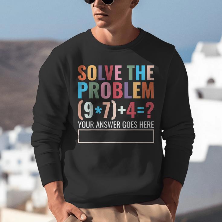 Solve The Problem 67 Six Seven Math Teacher School Unisex Sweatshirt, funny gift Solve The Problem 67 Six Seven Math Teacher School Unisex Sweatshirt, funny gift