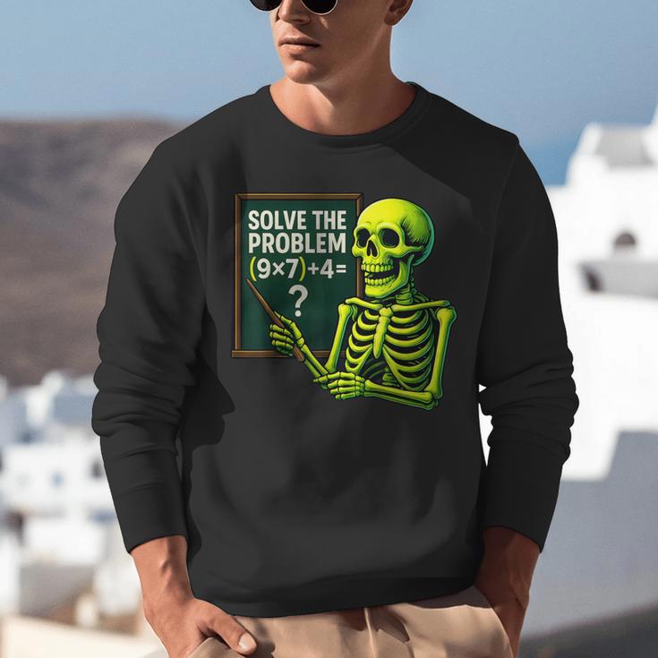 Solve The Problem Skeleton Teacher Halloween Math Six Seven Unisex Sweatshirt, funny gift Solve The Problem Skeleton Teacher Halloween Math Six Seven Unisex Sweatshirt, funny gift