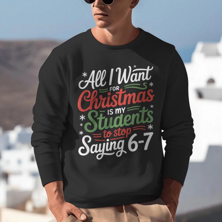 Students Saying 6-7 67 Six Seven Teacher Christmas Unisex Sweatshirt, funny gift Students Saying 6-7 67 Six Seven Teacher Christmas Unisex Sweatshirt, funny gift