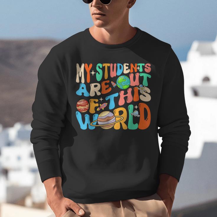My Students Are Out Of This World Space Groovy Teacher Unisex Sweatshirt, Groovy Teacher Sweatshirts, funny gift My Students Are Out Of This World Space Groovy Teacher Unisex Sweatshirt, Groovy Teacher Sweatshirts, funny gift