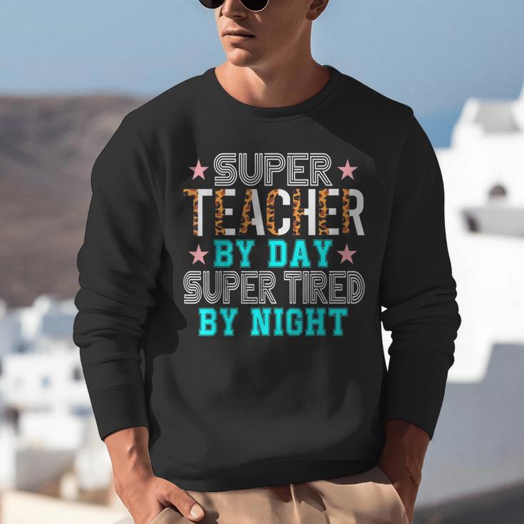 Super Teacher By Day Super Tired By Night Superhero Teacher Men Women Unisex Sweatshirt, Super Teacher Sweatshirts, funny gift