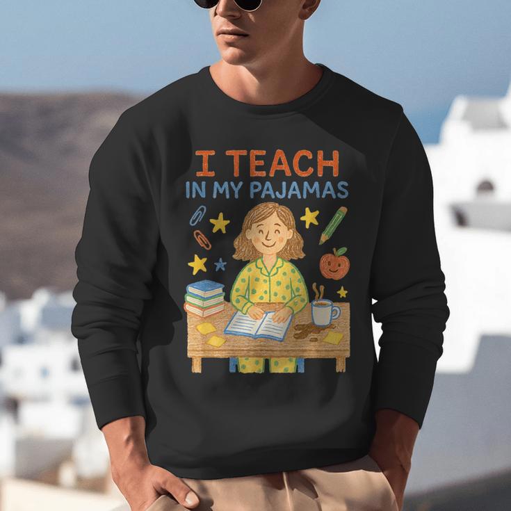 I Teach In My Pajamas Crayon Home School Teacher PJs Unisex Sweatshirt, funny gift I Teach In My Pajamas Crayon Home School Teacher PJs Unisex Sweatshirt, funny gift