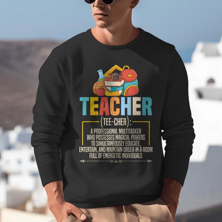 Teacher Definition Teaching School Teacher Men Women Unisex Sweatshirt, funny gift