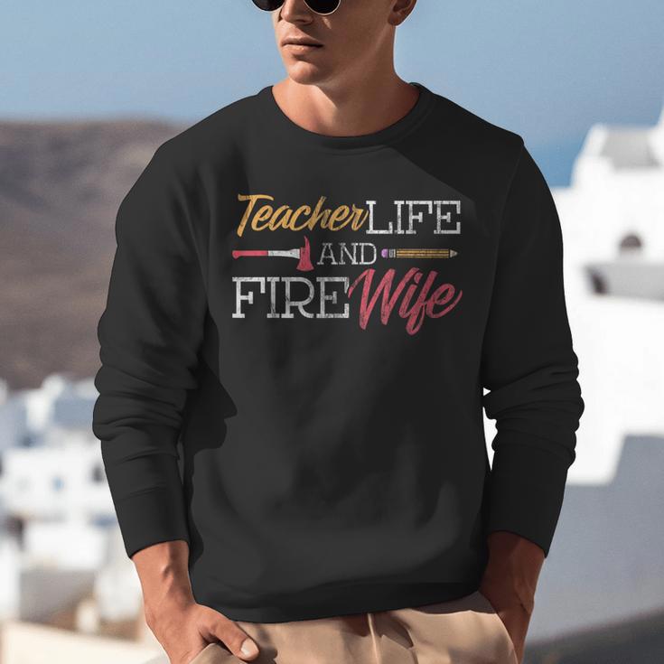 Teacher And Firefighter Wife Shirt Teacher Life Fire Wife Unisex Sweatshirt, funny gift