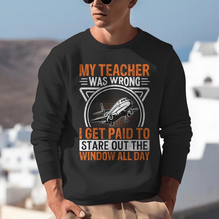 My Teacher Was Wrong I Get Paid To Stare Out The Window Unisex Sweatshirt, funny gift My Teacher Was Wrong I Get Paid To Stare Out The Window Unisex Sweatshirt, funny gift