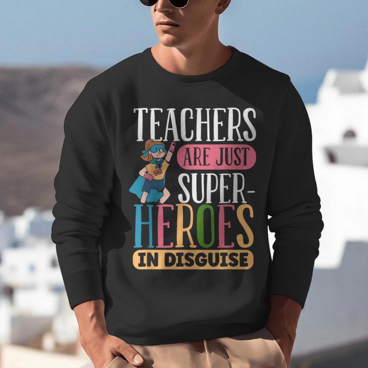 Teachers Are Just Superheroes In Disguise Back To School Unisex Sweatshirt, funny gift Teachers Are Just Superheroes In Disguise Back To School Unisex Sweatshirt, funny gift