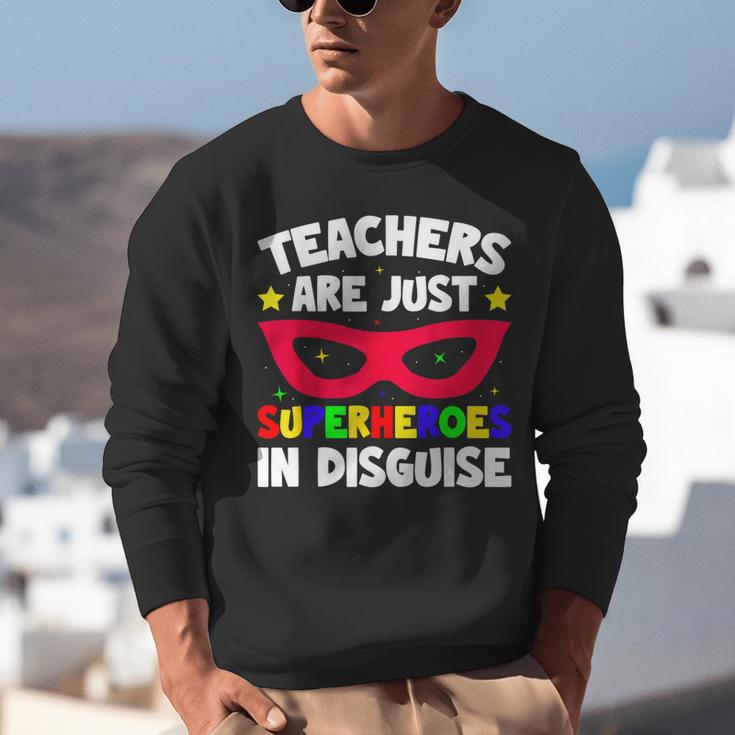 Teachers Are Just Superheroes In Disguise School Unisex Sweatshirt, funny gift Teachers Are Just Superheroes In Disguise School Unisex Sweatshirt, funny gift