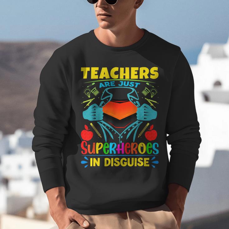 Teachers Are Superheroes – Fun Appreciation Unisex Sweatshirt, funny gift