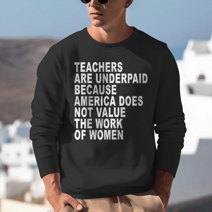 Teachers Are Underpaid Because America Does Not Value Men Women Unisex Sweatshirt, funny gift Teachers Are Underpaid Because America Does Not Value Men Women Unisex Sweatshirt, funny gift
