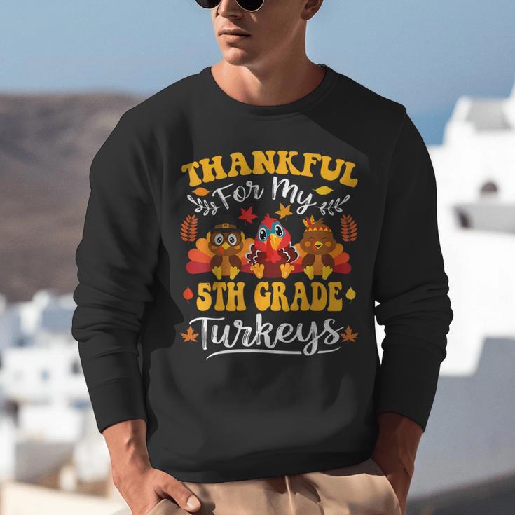 Thankful For My 5th Grade Turkeys Thanksgiving Teacher Fall Unisex Sweatshirt, funny gift Thankful For My 5th Grade Turkeys Thanksgiving Teacher Fall Unisex Sweatshirt, funny gift