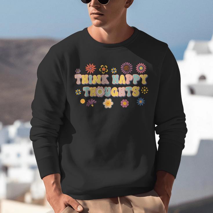 Think Happy Thoughts Teens Spring Positive Message Teachers For Men Women Girls Kids Unisex Sweatshirt, funny gift