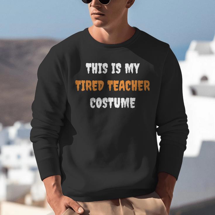 This Is My Tired Teacher Costume Apparel Halloween Teacher Unisex Sweatshirt, funny gift This Is My Tired Teacher Costume Apparel Halloween Teacher Unisex Sweatshirt, funny gift