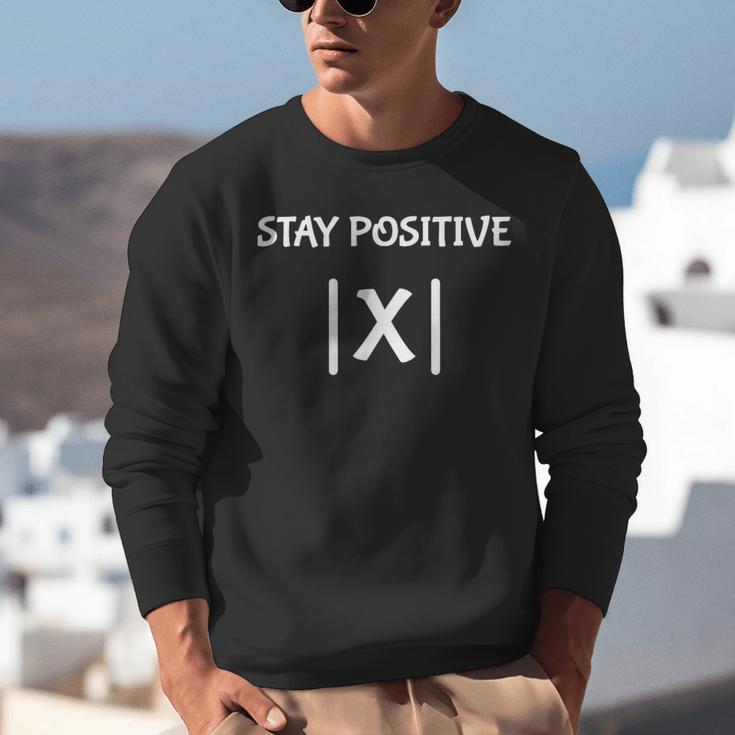 Top Math Teacher Joke Men Women Fun Stay Positive Unisex Sweatshirt, funny gift Top Math Teacher Joke Men Women Fun Stay Positive Unisex Sweatshirt, funny gift