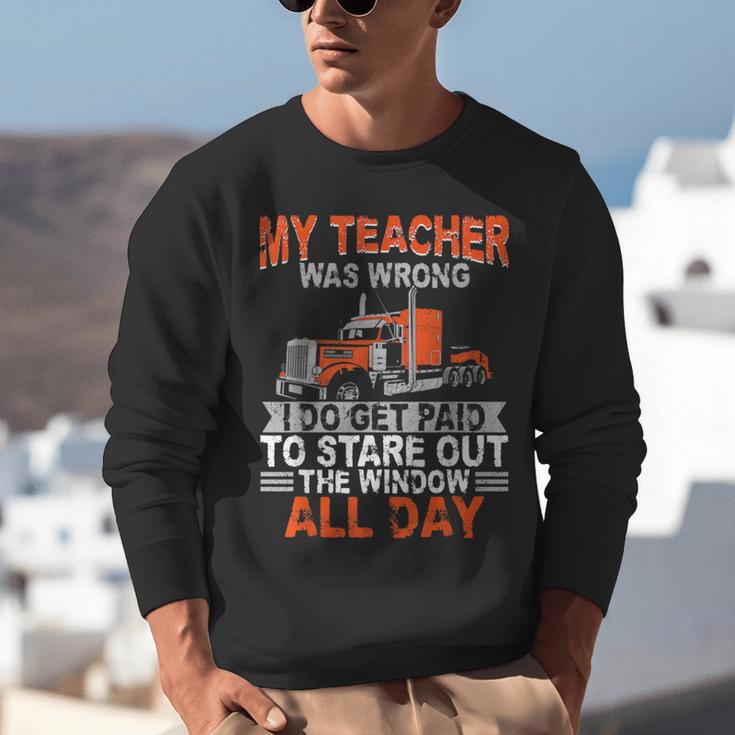 Trucker Truck Driver Vintage My Teacher Was Wrong I Do Get Unisex Sweatshirt, funny gift Trucker Truck Driver Vintage My Teacher Was Wrong I Do Get Unisex Sweatshirt, funny gift