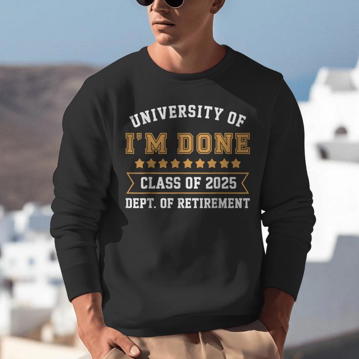 University Of I'm Done Teacher Retirement 2025 Unisex Sweatshirt, funny gift